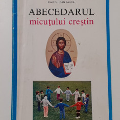 Preot Ioan Sauca - Abecedarul Micutului Crestin 1992 (Vezi Descrierea)