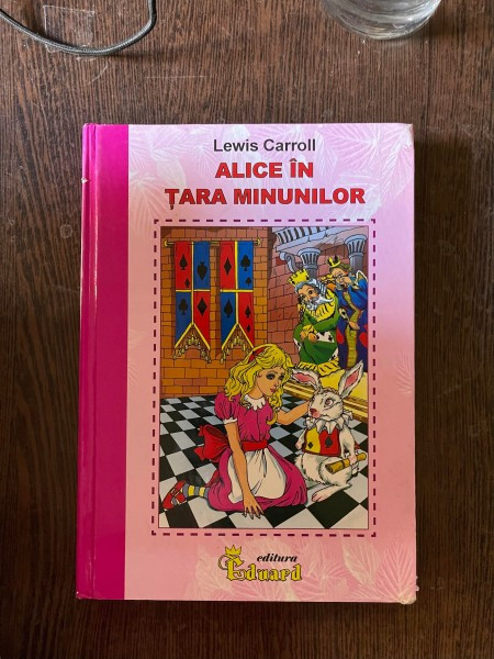 Lewis Carroll - Alice in tara minunilor