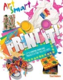 Art Smart - Print it! | Traci Bunkers