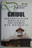 Cumpara ieftin Drumuri spre manastiri Ghidul asezamintelor monahale ortodoxe din Romania &ndash; Mihai Vlasie