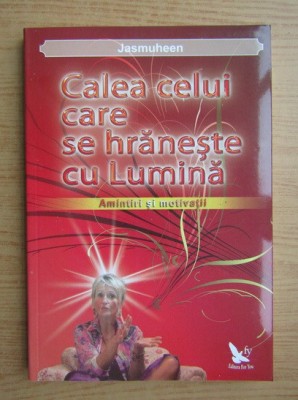 Jasmuheen - Calea celui care se hraneste cu Lumina foto