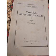 Ion Muslea - Anuarul Arhivei de Folclor Vol. I