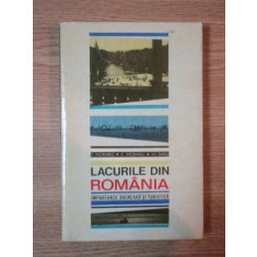 LACURILE DIN ROMANIA, IMPORTANTA BALNEARA SI TURISTICA de T. MORARIU, E. MORARIU SI AL. SAVU