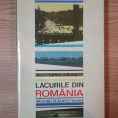 LACURILE DIN ROMANIA, IMPORTANTA BALNEARA SI TURISTICA de T. MORARIU, E. MORARIU SI AL. SAVU