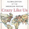 Crazy Like Us: The Globalization of the American Psyche