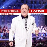 Petre Geambasu Show Band. Latino - Cantece nemuritoare