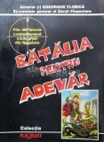 Cumpara ieftin Batalia pentru adevar - 1966 - Gheorghe Florica (Z112)
