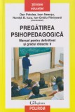 Pregatirea psihopedagogica: manual pentru definitivat si gradul didactic II - Dan Potolea, Ioan Neacsu, Romita B. Iucu, Ion-Ovidiu Panisoara