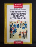 Stereotipuri, discriminare și relații intergrupuri - RICHARD Y. Bourhis