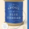 A Spool of Blue Thread