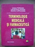 POPOVICI / OCHIUZ / LUPULEASA - TERMINOLOGIE MEDICALA SI FARMACEUTICA - 2007