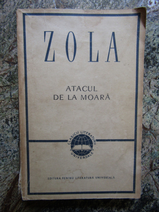 Emile Zola - Atacul de la moara
