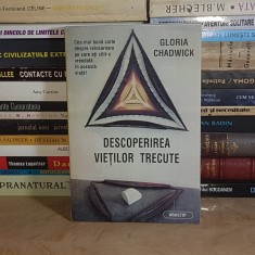 GLORIA CHADWICK - DESCOPERIREA VIETILOR TRECUTE , 1997 ** foto