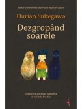 Cumpara ieftin Dezgropand soarele/Durian Sukegawa