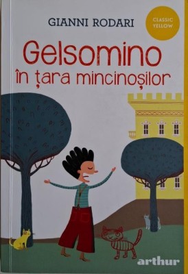Gelsomino in tara mincinosilor &amp;ndash; Gianni Rodari foto