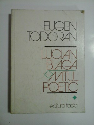 MITUL POETIC - LUCIAN BLAGA - EUGEN TODURAN foto