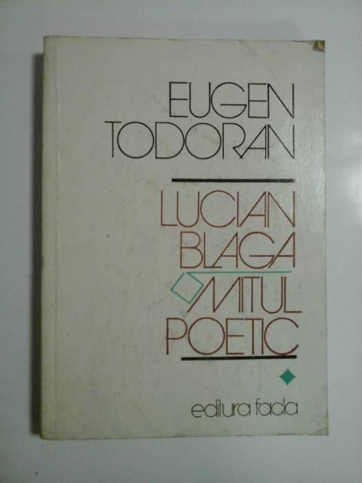 MITUL POETIC - LUCIAN BLAGA - EUGEN TODURAN