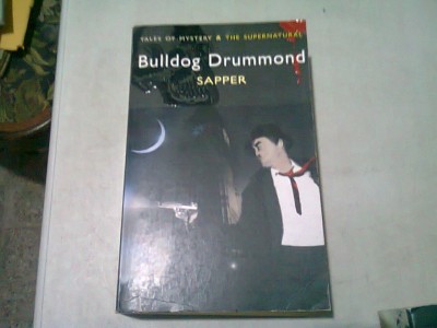 BULLDOG DRUMMOND - SAPPER (CARTE IN LIMBA ENGLEZA) foto