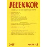 Jelenkor - Irodalmi &eacute;s műv&eacute;szeti foly&oacute;irat - 2025. m&aacute;rcius