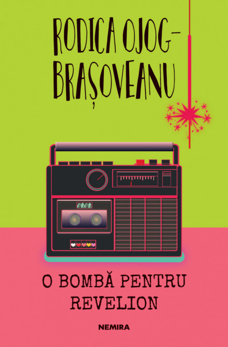 O Bomba Pentru Revelion, Rodica Ojog-Brasoveanu - Editura Nemira