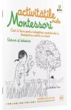 Natura si botanica: Activitatile mele Montessori - Eve Hermann