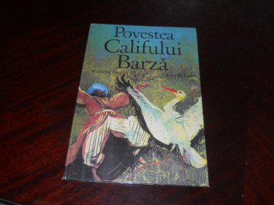 Povestea Califului Barza- Wilhelm Hauff. Ilustratii de Gerhard Lahr ,1984 foto