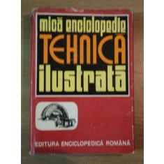 MICA ENCICLOPEDIE TEHNICA ILUSTRATA