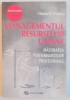 MANAGEMENTUL RESURSELOR UMANE , MASURAREA PERFORMANTELOR PROFESIONALE de HORIA D. PITARIU , 1994
