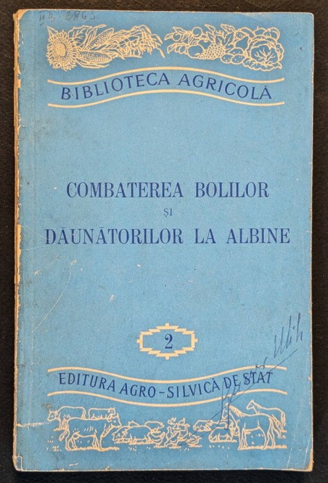 apicultura 1957 COMBATEREA BOLILOR si DAUNATORILOR la ALBINE &ndash; Cornelia Pelimon
