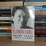 FLORIN IARU - POEME ALESE : 1975-1990 , BRASOV , 2002 *