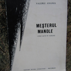 MESTERUL MANOLE , CINCI ACTE IN VERSURI de VALERIU ANANIA , Bucuresti 1968