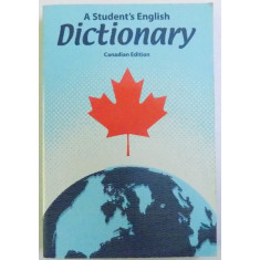 A STUDENT&#039;S ENGLISH DICTIONARY - CANADIAN EDITION, 2007