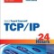 TCP/IP in 24 Hours, Sams Teach Yourself