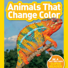 National Geographic Readers: Animals That Change Color (L2)