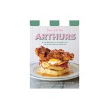 Arthurs: Home of the Nosh: A Big Personality Cookbook of Delicious Jewish Favorites