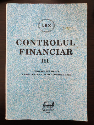 CONTROLUL FINANCIAR III LEGISLATIE DE LA 1 IANUARIE LA 31 OCTOMBRIE 1995 foto