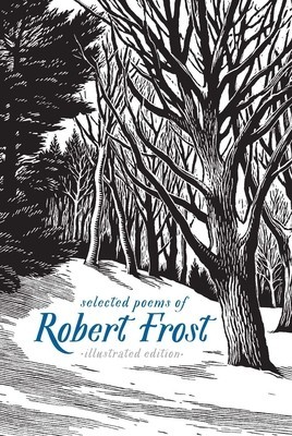 Selected Poems of Robert Frost: Illustrated Edition foto