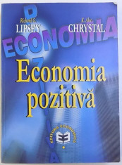 ECONOMIE POZITIVA de RICHARD G. LIPSEY si K. ALEC CHRYSTAL , 1999 foto