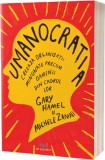 Umanocratia - Gary Hamel, Michele Zanini - Act si Politon