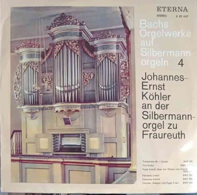 Disc vinil, LP. Bachs Orgelwerke Auf Silbermannorgeln 4: Johannes-Ernst K&amp;ouml;hler An Der Silbermannorgel Zu Fraure foto