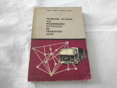 Probleme actuale ale modernizarii activitatii de transport auto - 1974 foto