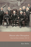 Dissent After Disruption: Church and State in Scotland, 1843-63
