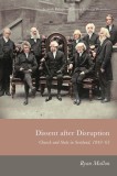 Dissent After Disruption: Church and State in Scotland, 1843-63