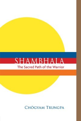 Shambhala: The Sacred Path of the Warrior foto