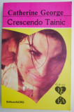 Crescendo Tainic &ndash; Catherine George