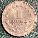 1 DINAR YUGOSLAVIA 1968 /MONEDA Cu-Ni/ 3,8 grame, 21,8 mm./PIESA DIN POZE, P