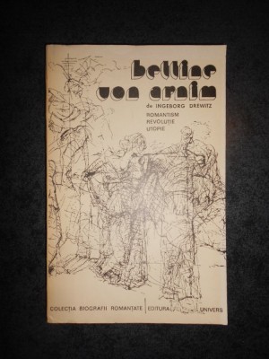 INGEBORG DREWITZ - BETTINE VON ARNIM. ROMANTISM, REVOLUTIE, UTOPIE (1975) foto