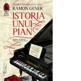 Istoria unui pian - Autori: Jana Balacciu Matei, Ramon Gener