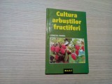 CULTURA ARBUSTILOR FRUCTIFERI - Lenuta Chira - Editura MAST, 2000, 206 p., Alta editura