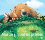 Martin si noul lui prieten - Karma Wilson - Editura Litera